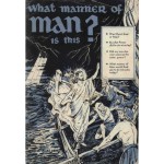 What Manner of Man is This?
